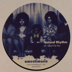 Natural Rhythm - Natural Rhythm - Give It To You - Amenti
