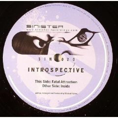 Introspective - Introspective - Fatal Attraction - Sinister