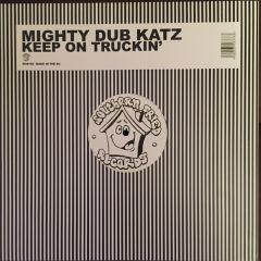Mighty Dub Katz - Mighty Dub Katz - Keep On Truckin (2008) - Southern Fried