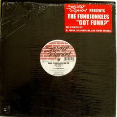 Funk Junkeez - Funk Junkeez - Got Funk? (DJ Tonka) - Strictly Rhythm