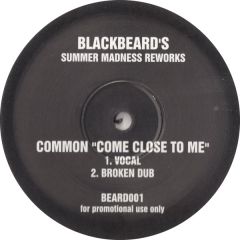Common - Common - Come Close To Me - Blackbeard 1