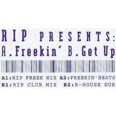 Rip Presents - Rip Presents - Freekin / Get Up - In Sync