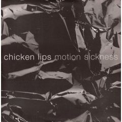 Chicken Lips - Chicken Lips - Motion Sickness - Adrift