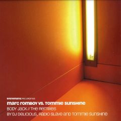 Marc Romboy Vs Tommie Sunshine - Marc Romboy Vs Tommie Sunshine - Body Jack (Remixes) - Systematic