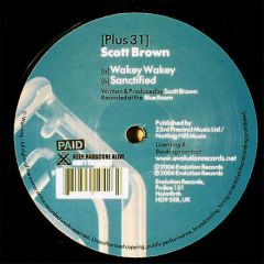 Scott Brown - Scott Brown - Wakey Wakey / Sanctified - Evolution Plus