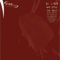 DJ Linus - DJ Linus - Who Stole The Soul - Brique Rouge Traxx