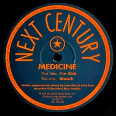 Medicine - Medicine - I'm Sick - Next Century