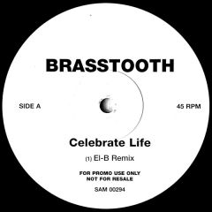 Brasstooth - Brasstooth - Celebrate Life - Warner Music UK Ltd.