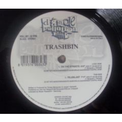 Trashbin - Trashbin - On The Streets - Dance Pollution