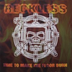 DJ Reckless - DJ Reckless - Time To Make The Floor Burn - Pulse-8 Records