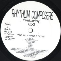 Rhythum Composers Ft Qxi - Rhythum Composers Ft Qxi - And All I Want 2 Say Is - Rhythm Beat