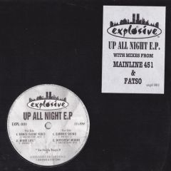 Mainline 451 & Fatso - Mainline 451 & Fatso - Up All Night EP - Explosive Recordings