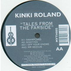 Kinki Roland - Kinki Roland - Tales From The Farside - Mythology