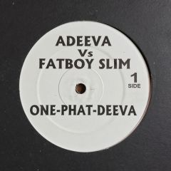 Adeva Vs Fatboy Slim / Basement Jaxx - Adeva Vs Fatboy Slim / Basement Jaxx - One-Phat-Deeva / Miracles Keep On Playin (Red Alert Remix) - Not On Label (OnePhatDeeva), Not On Label (Basement Jaxx)