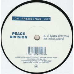 Peace Division - Tribal Phunk / D.Tuned - Low Pressings