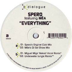 Spero Featuring Mea - Spero Featuring Mea - Everything - Dialogue