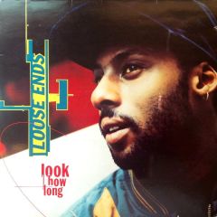 Loose Ends - Look How Long - TEN