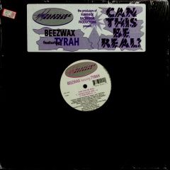 Beezwax Featuring Tyrah - Beezwax Featuring Tyrah - Can This Be Real - Flatline Records