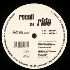 Recall - Recall - The Ride - Reality Bites Records