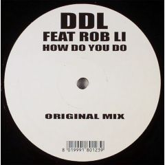 Ddl Feat Rob Li - Ddl Feat Rob Li - How Do You Do - Oxyd Records