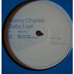 Kenny Charles - Kenny Charles - Baby Love - Big Room Records
