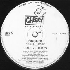 Dusted - Dusted - Deeper River - Cheeky