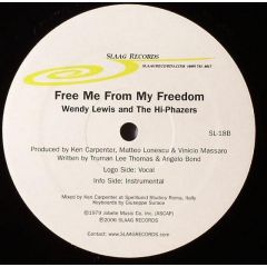Wendy Lewis & The Hi-Phazers - Wendy Lewis & The Hi-Phazers - Free Me From My Freedom - Slaag Records