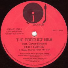 The Product G&B Featuring Carlos Santana - The Product G&B Featuring Carlos Santana - Dirty Dancin' - J Records
