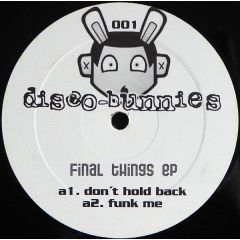 Disco-Bunnies - Disco-Bunnies - Final Things EP - Disco-Bunnies