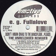 Eg Fullalove - Eg Fullalove - Didn't I Know (Divaz To The Dancefloor Please) - Emotive