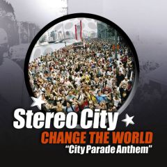 Stereo City - Stereo City - Change The World - 541 Records