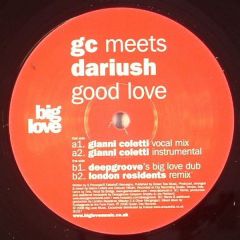 Gc Meets Dariush - Gc Meets Dariush - Good Love - Big Love