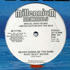 Ruth Silky Waters - Ruth Silky Waters - Never Gonna Be The Same - Millennium