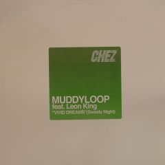 Muddyloop Feat Leon King - Muddyloop Feat Leon King - Vivid Dreams (Sweaty Nights) - Chez