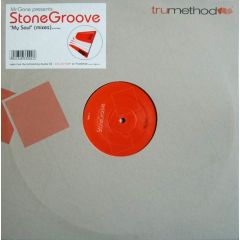 Mr Gone Pres. Stonegroove - Mr Gone Pres. Stonegroove - My Soul (Mixes) - Trumethod 2