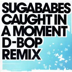 Sugababes - Sugababes - Caught In A Moment - Universal