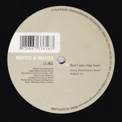 Mateo & Matos - Mateo & Matos - Don't Ever Stop Lovin' - Glasgow Underground