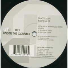 Black Man - Black Man - Mi Casa EP - Under The Counter