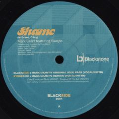 Mark Grant Feat. Swaylo - Mark Grant Feat. Swaylo - Shame - Blackstone 4
