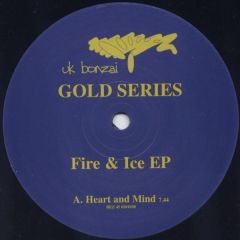 Fire & Ice - Fire & Ice - Heart And Mind - Bonzai Gold 6