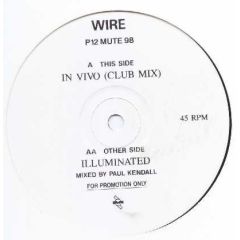 Wire - Wire - In Vivo / Illuminated - Mute