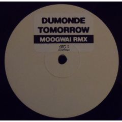 Dumonde - Dumonde - Tomorrow (Rmx) - Vc Recordings