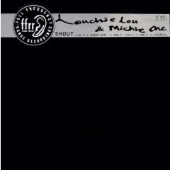 Louchie Lou & Michie One - Louchie Lou & Michie One - Shout (It Out) - Ffrr