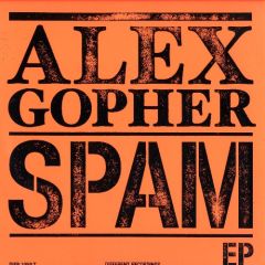 Alex Gopher - Alex Gopher - Spam EP - Different