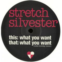 Stretch Sylvester - Stretch Sylvester - What You Want - Playtime