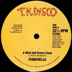 Fenderella - Fenderella - A Wild And Crazzy Song - T K Disco