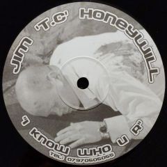 Jim Tc Honywill - Jim Tc Honywill - I Know Who U R - Phil 1