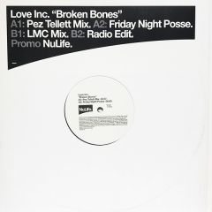 Love Inc - Love Inc - Broken Bones - Nulife