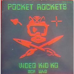Pocket Rockets - Pocket Rockets - Video Kid K.O. - MCA