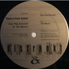 Piliavin Vs Paolo Jackson - Piliavin Vs Paolo Jackson - Into The Ground - Distraek Records